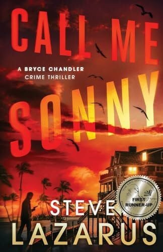 Lazarus, Steve Call Me Sonny (A Bryce Chandler Crime Thriller, Band 1)