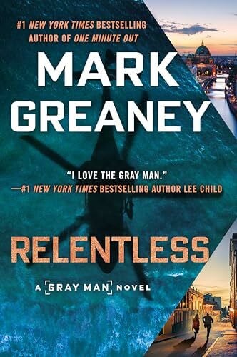 Greaney, Mark Relentless (Gray Man, Band 10)