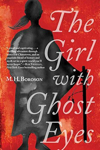 Boroson, M. H. The Girl with Ghost Eyes: The Daoshi Chronicles, Book One
