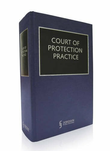 Ashton OBE, Gordon R. Court of Protection Practice 2016