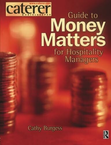 Burgess, Cathy Money Matters for Hospitality Managers