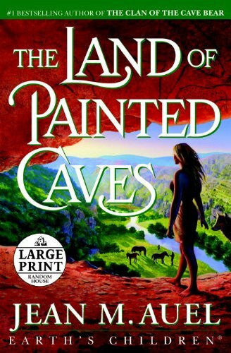 Auel, Jean M. The Land of Painted Caves (Earth's Children, Band 6)