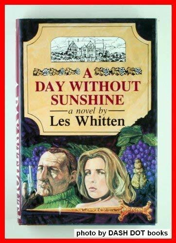 Whitten, Les A Day Without Sunshine