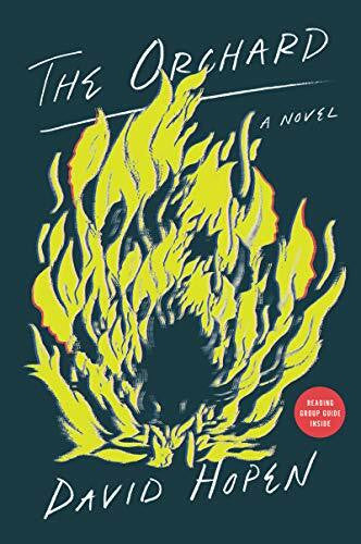 Hopen, David The Orchard: A Novel