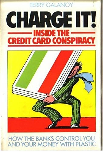 Galanoy, Terry Charge It: Inside the Credit Card Conspiracy
