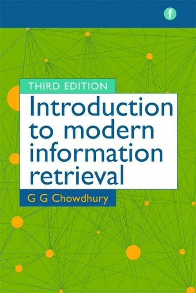 Chowdhury, G. G. Introduction to Modern Information Retrieval