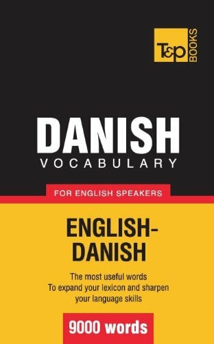Taranov, Andrey Danish vocabulary for English speakers - 9000 words (American English Collection, Band 86)