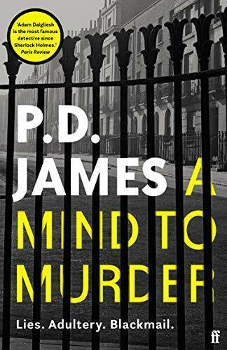 James, P. D. A Mind to Murder: The classic locked-room murder mystery from the 'Queen of English crime' (Guardian)