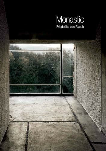 von Rauch, Friederike Rauch: Monastic