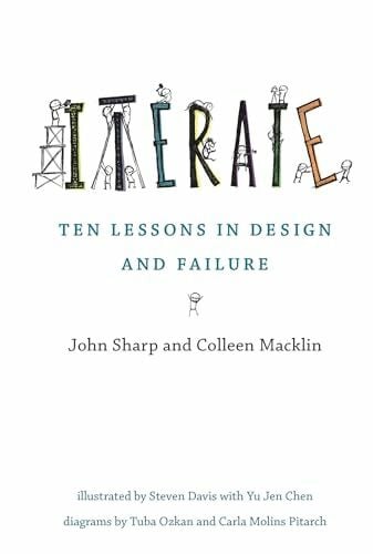 Chen, Yu Jen Iterate: Ten Lessons in Design and Failure (The MIT Press)