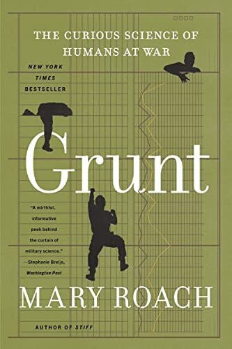 Roach, Mary Grunt: The Curious Science of Humans at War – Zweitliebe by Studibuch