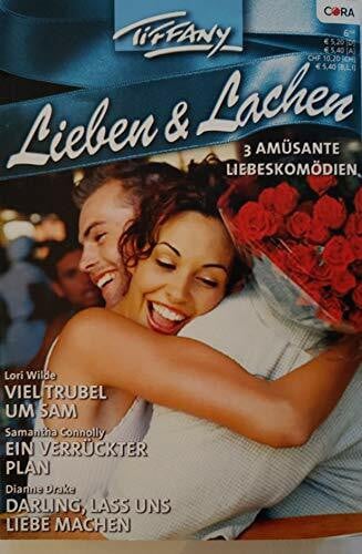 Tiffany Band 21 'Lieben & Lachen' - Viel Trubel um Sam - Ein verückter Plan - Darling, lass uns liebe machen