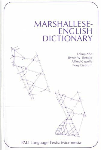 Capelle, Alfred Marshallese-English Dictionary (Pali Language Texts. Micronesia)