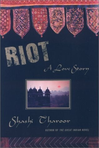 Tharoor, Shashi Riot: A Love Story