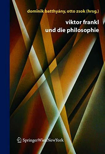 Batthyany, Dominik Viktor Frankl und Die Philosophie