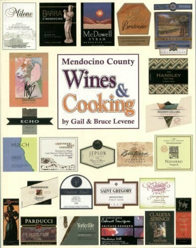 unknown Mendocino County Wines & Cooking: Recipes from Wineries, Breweries, Restaurants, Inns and Culinary Resources of Mendocino County, California