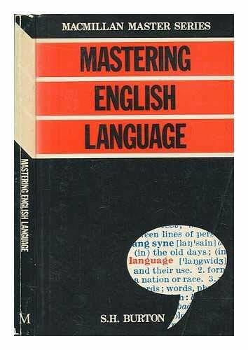 Burton, S. H Mastering English Language (Macmillan Master S.)