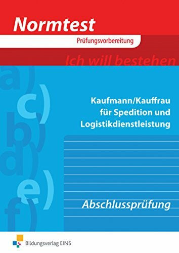 Klein, Norbert Normtest / Speditionskaufmann/Speditionskauffrau: Normtest - Kaufmann/Kauffrau für Spedition und Logistikdienstleistung