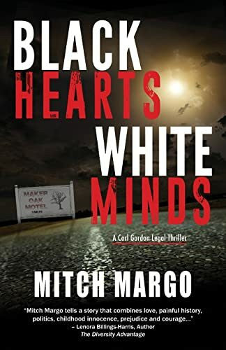 Margo, Mitch A Black Hearts White Minds (A Carl Gordon Legal Thriller, Band 1)