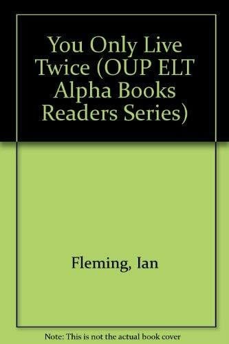 Fleming, Ian You Only Live Twice (Alpha Books S.)