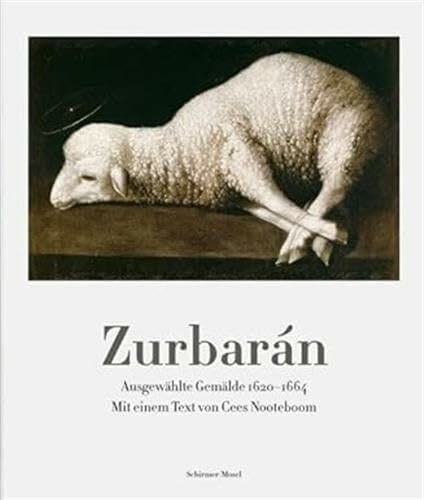 Nooteboom, Cees Zurbarán - Ausgewählte Gemälde 1620-1664