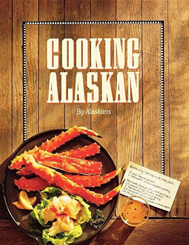 Alaskans Cooking Alaskan