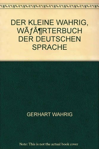 GERHART WAHRIG Der kleine Wahrig, Wörterbuch der deutschen Sprache