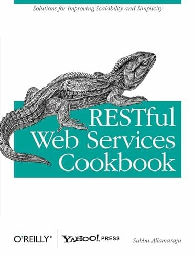 Allamaraju, Subbu RESTful Web Services Cookbook (OREILLY)