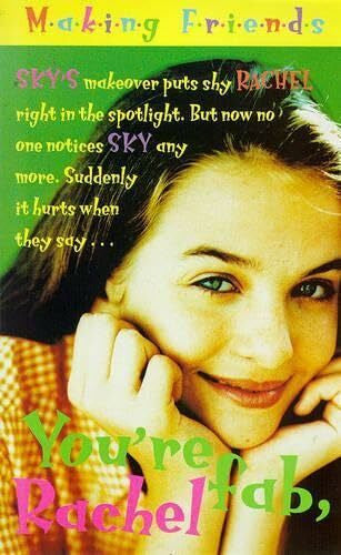 Andrews, Kate You're Fab, Rachel (Making Friends S.)