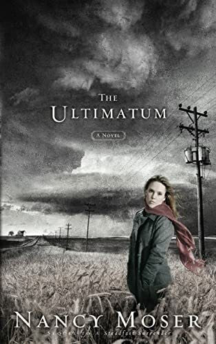 Moser, Nancy The Ultimatum: A Novel