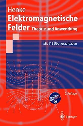 Henke, Heino Elektromagnetische Felder: Theorie und Anwendung (Springer-Lehrbuch)