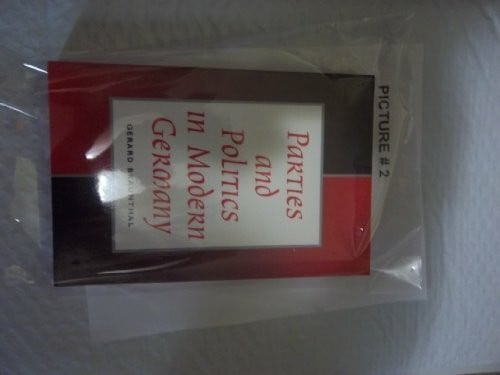 Braunthal, Gerard Parties And Politics In Modern Germany