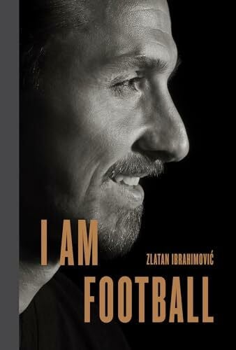 Gallagher, Michael I Am Football: Zlatan Ibrahimovic