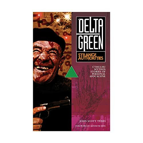 Hite, Kenneth Delta Green: Strange Authorities