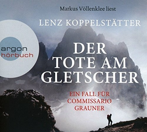 Völlenklee, Markus Der Tote am Gletscher (Urlaubsaktion)