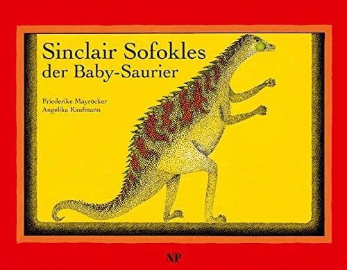 Kaufmann, Angelika Sinclair Sofokles der Baby-Saurier