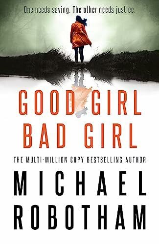 Robotham, Michael Good Girl, Bad Girl: Cyrus Haven Book 1