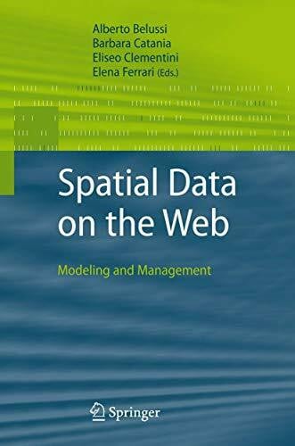 Clementini, Eliseo Spatial Data on the Web: Modeling and Management