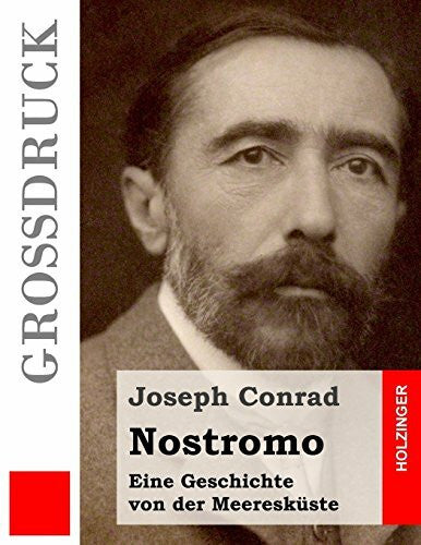 Freissler, Ernst Wolfgang Nostromo (Großdruck): Eine Geschichte von der Meeresküste