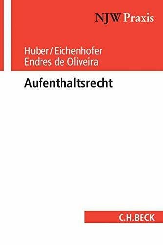 Endres de Oliveira, Pauline Aufenthaltsrecht (NJW-Praxis, Band 98)