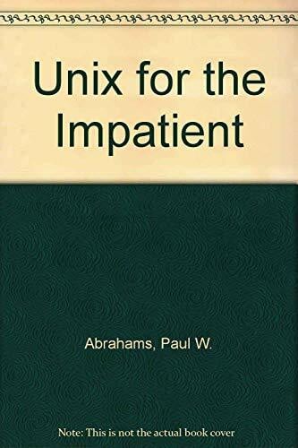 Larson, Bruce R. Unix for the Impatient