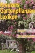Kröger, Georg W Kreuzers Gartenpflanzen-Lexikon, Band 6: Rosen, Kletterpflanzen