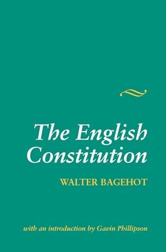 Bagehot, Walter The English Constitution