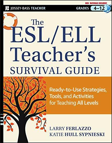 Sypnieski, Katie Hull The ESL / ELL Teacher's Survival Guide: Ready-to-Use Strategies, Tools, and Activities for Teaching English Language Learners of All Levels (Jossey-Bass Teacher)