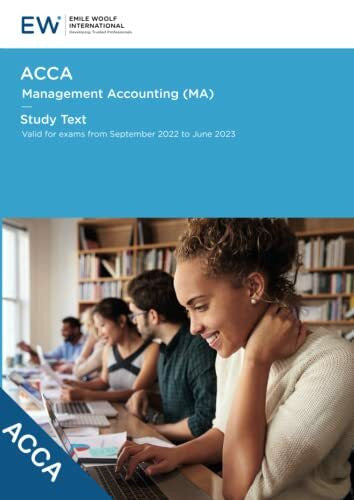 Emile Woolf International ACCA Management Accounting (MA) Study Text - 2022-23 (ACCA - 2022-23)