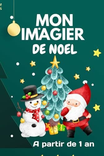Ka, Lois Mon imagier de Noël à partir de 1 an: Tout en couleur avec belles Images et mots pour les tout petits de 1 à 3 ans, 76 pages au total dans le thème de Noël