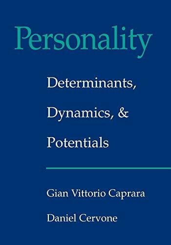 Caprara, Gian Vittorio Personality: Determinants, Dynamics, and Potentials