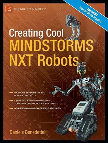 Benedettelli, Daniele Creating Cool MINDSTORMS NXT Robots (Technology in Action)