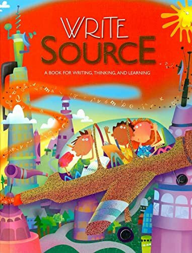 Great Source Write Source: Student Book Hardcover Grade 3 2006: A Book for Writing, Thinking, and Learning