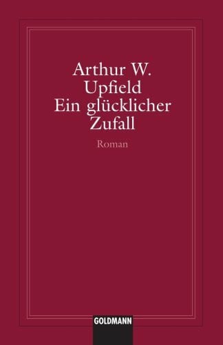 Upfield, Arthur William Ein Glucklicher Zufall